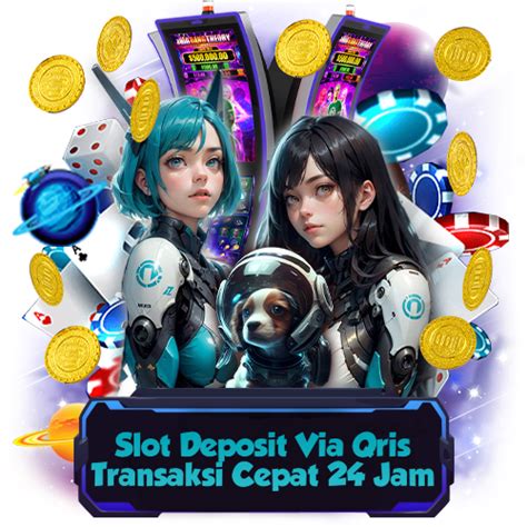 Slot qris  Bermain game slot bet 100 perak uang asli paling murah di Indonesia